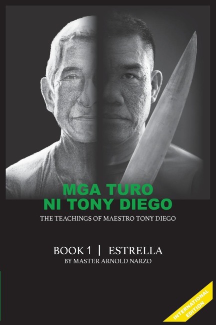 Mga Turo Ni Tony Diego The Teachings of Maestro Tony Diego: The Teachings of Maestro Tony Diego