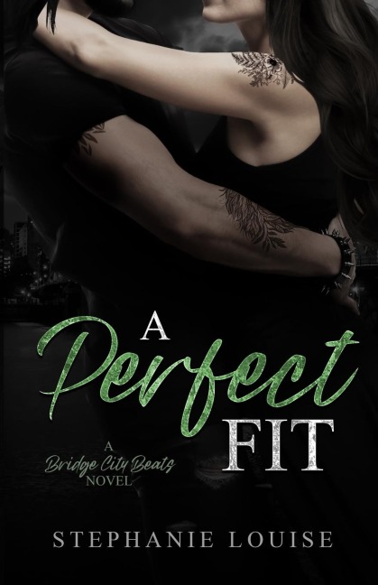 A Perfect Fit: A Bridge City Beats Novel