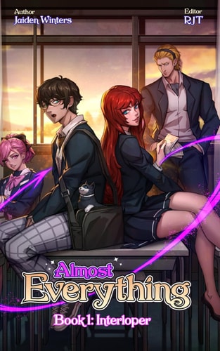 Almost Everything Book 1: Interloper