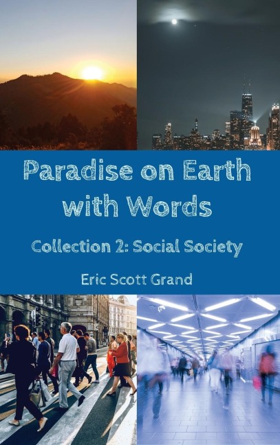 Paradise on Earth with Words: Collection 2: Social Society