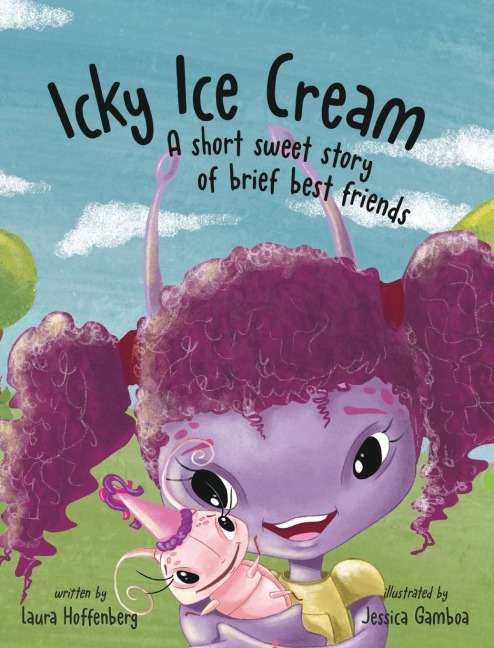 Icky Ice Cream: A Short Sweet Story of Brief Best Friends