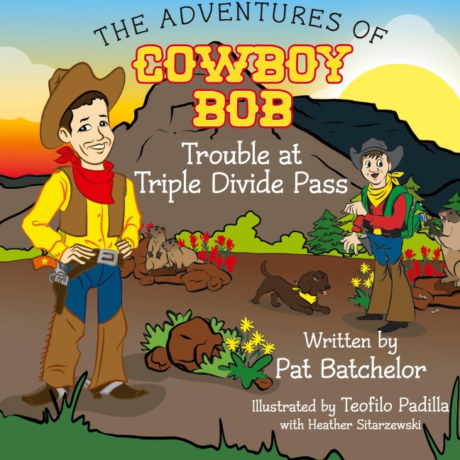 The Adventures of Cowboy Bob: Trouble at Triple Divide Pass