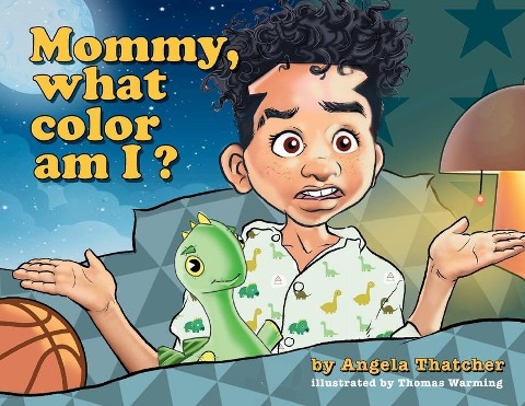 Mommy, what color am I?