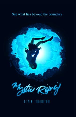 Mystic Rising Beyond the Boundary