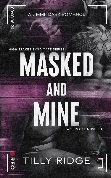 Masked & Mine: An MMF Dark Romance