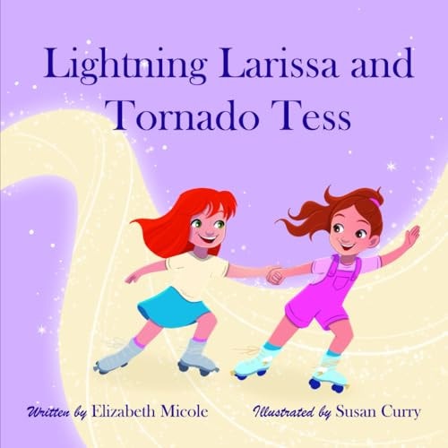 Lightning Larissa and Tornado Tess