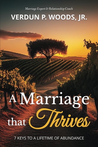 A Marriage that THRIVES 7 Keys to a Lifetime of Abundance