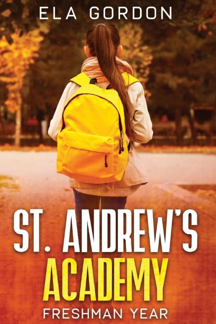 St. Andrews Academy: Freshman Year