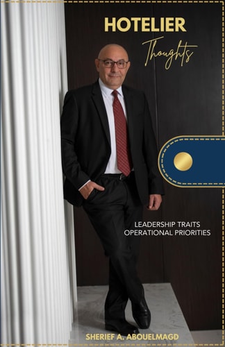 Hotelier Thoughts Leadership Traits & Operational Priorities