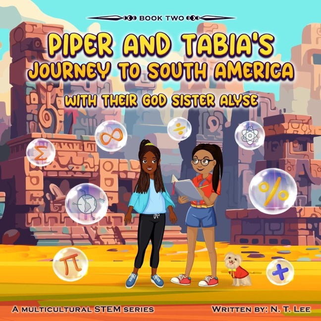 Piper and Tabias Journey to South America