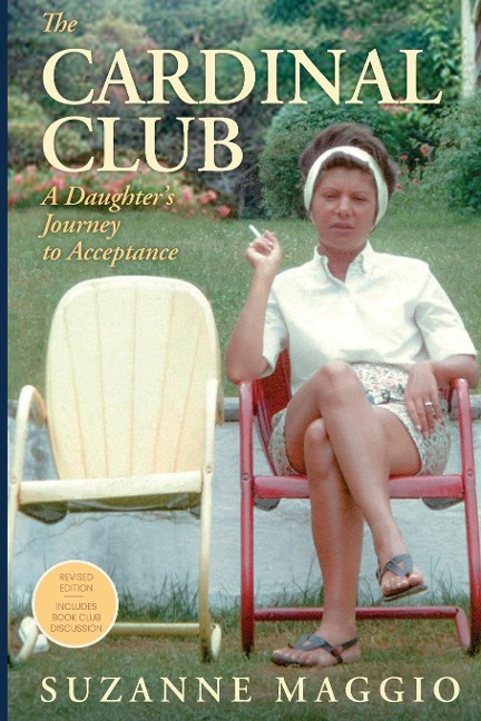 The Cardinal Club: A Daughters Journey to Acceptance