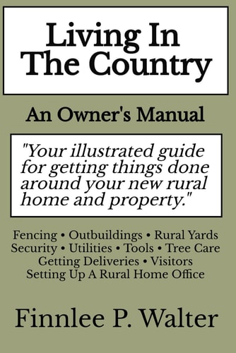 Living In The Country An Owner's Manual