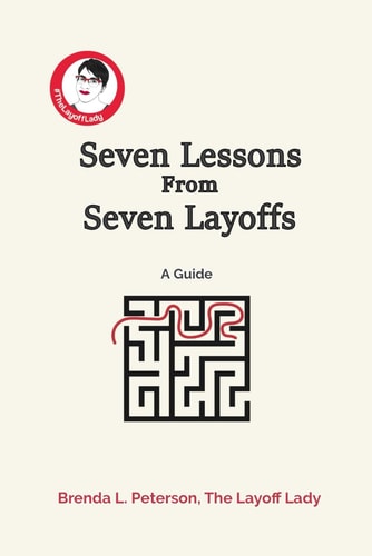 Seven Lessons From Seven Layoffs A Guide