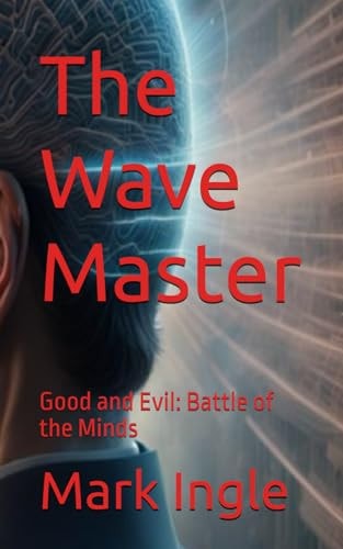 The Wave Master Good and Evil: Battle of the Minds