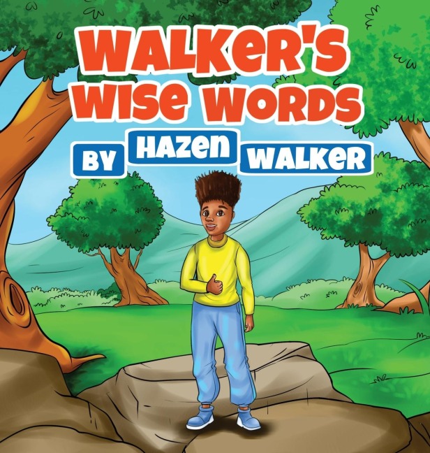 Walkers Wise Words: to Friends, Family & Strangers