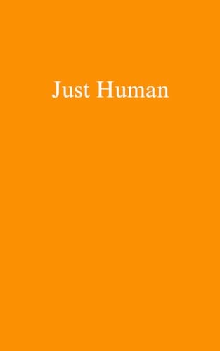 Just Human