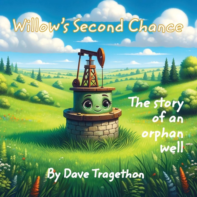Willows Second Chance: The story of an orphan well