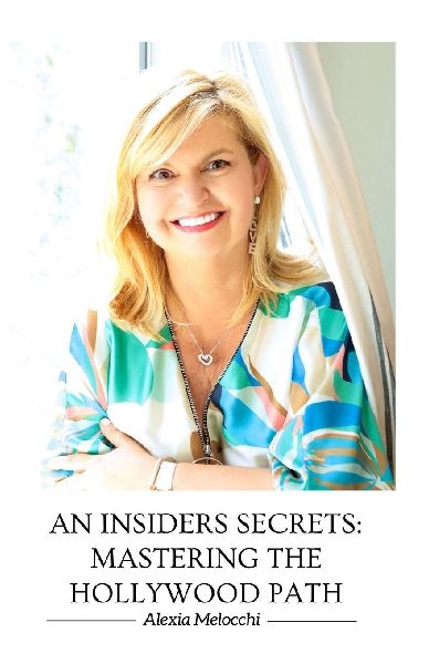 An Insiders Secret: Mastering the Hollywood Path