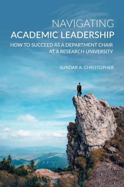 Navigating Academic Leadership: How to Succeed as a Department Chair at a Research University
