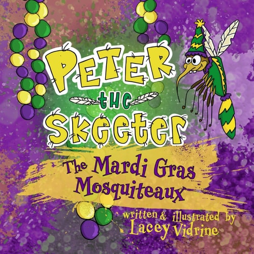 Peter the Skeeter The Mardi Gras Mosquiteaux