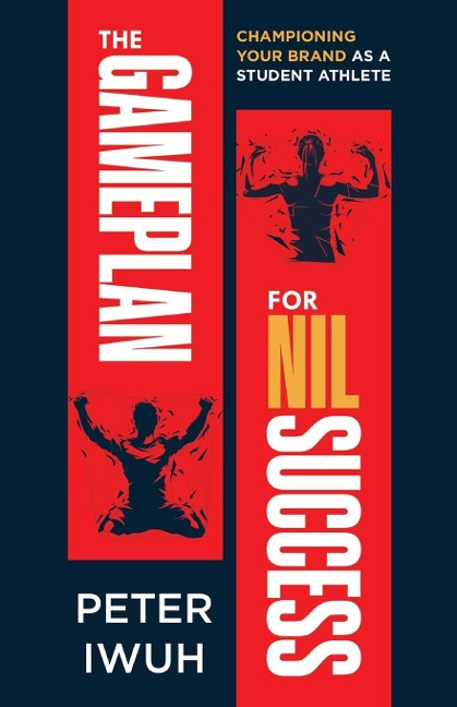 The Gameplan For NIL Success: Championing Your Brand As a Student Athlete