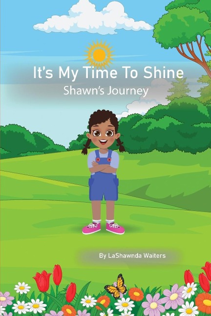 Its My Time to Shine