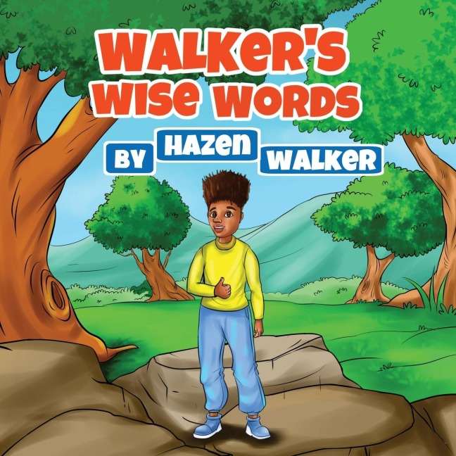 Walkers Wise Words: to Friends, Family & Strangers