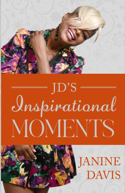 JDs Inspirational Moments