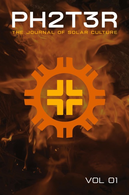 PH2T3R: The Journal of Solar Culture. Vol. 1