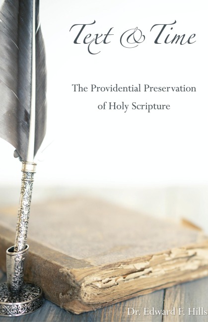 Text and Time: The Providential Preservation of Holy Scripture