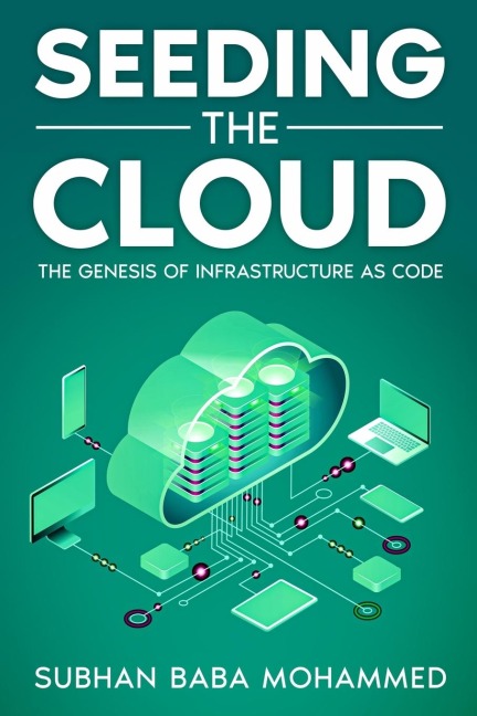 Seeding the Cloud: The Genesis of Infrastructure as Code