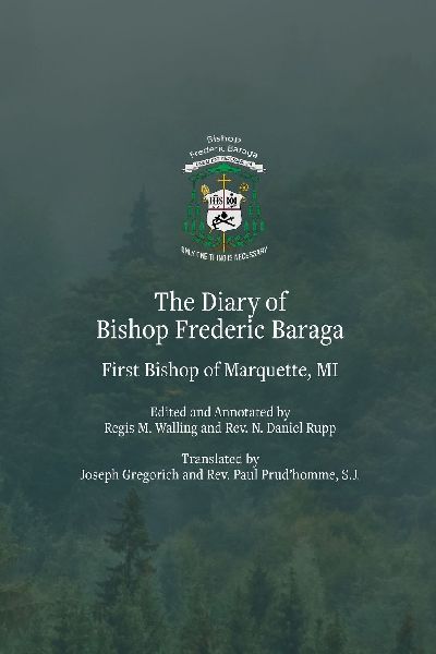 The Diary of Bishop Frederic Baraga