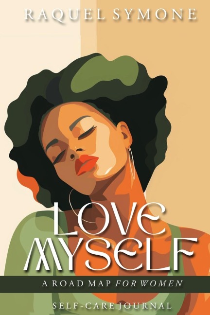 Love Myself: A Road Map for Women