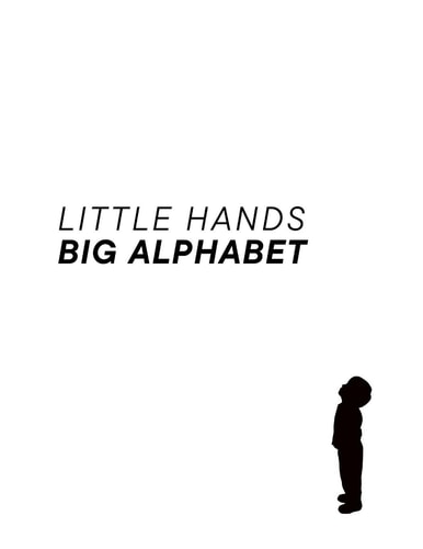 Little Hands, Big Alphabet A Fun-filled Alphabet Book with Poems and Original Artwork by the 5-year Old Illustrator.