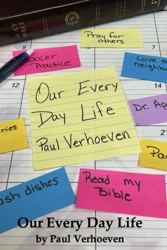 Our Every Day Life A One-Year Devotional