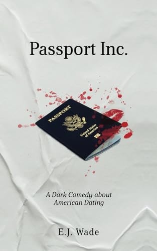 Passport Inc. A Dark Comedy about American Dating
