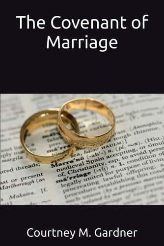 The Covenant of Marriage