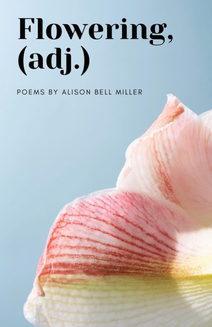 Flowering, (adj.)