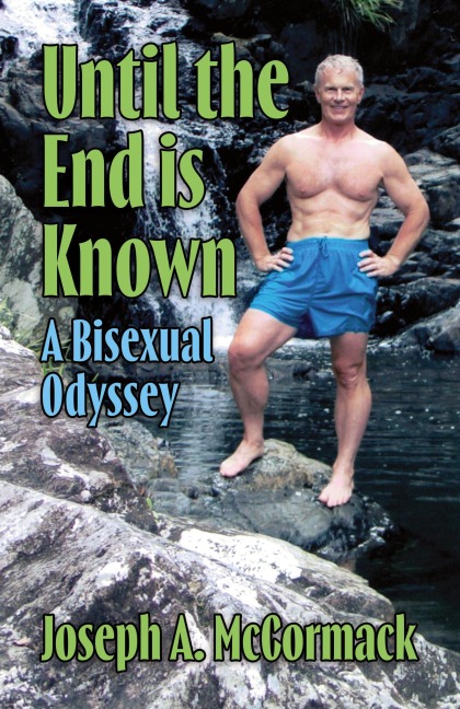 Until the End is Known: A Bisexual Odyssey