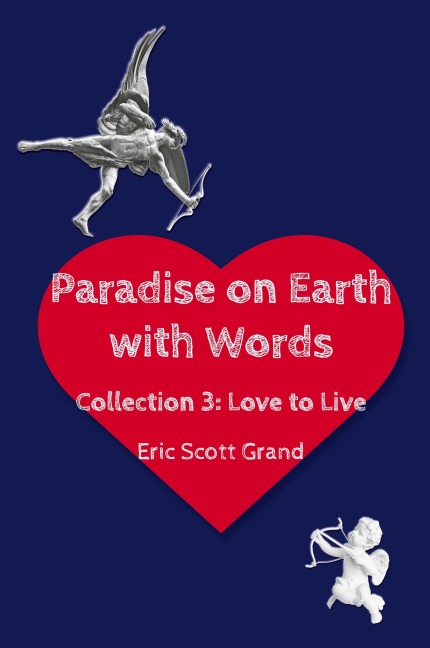 Paradise on Earth with Words Volume 3