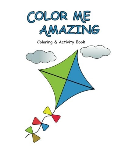 Color Me Amazing Coloring & Activity Book