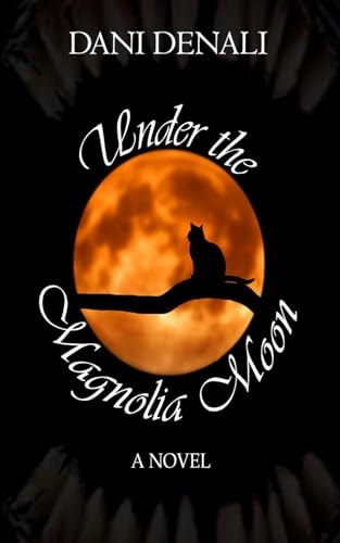 Under the Magnolia Moon A Novel