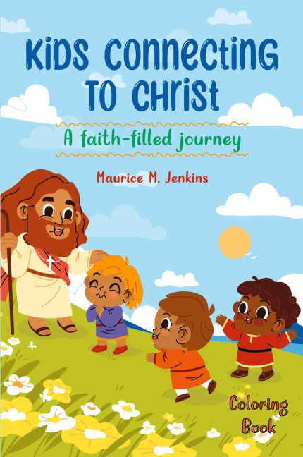 KIDS CONNECTING TO CHRIST: kids coloring book