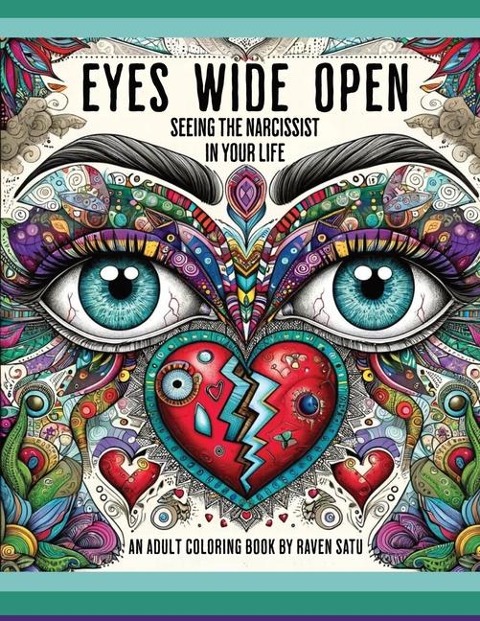 EYES WIDE OPEN: Seeing the Narcissist In Your Life