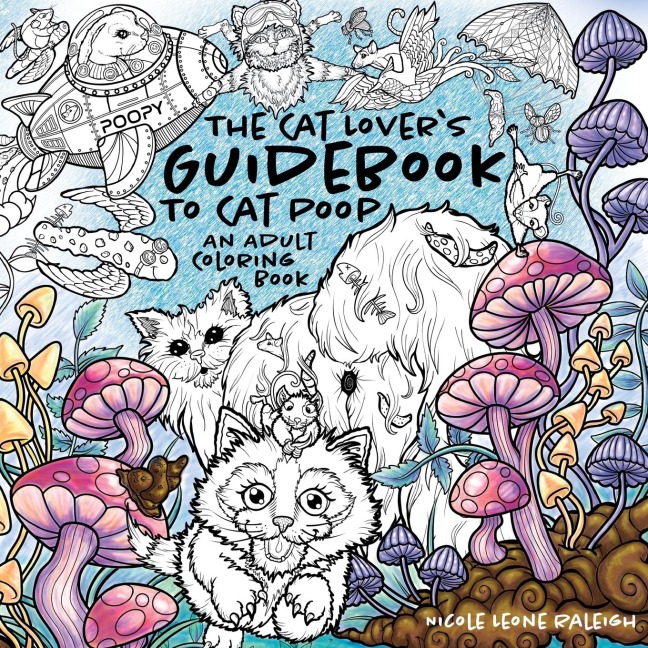 The Cat Lovers Guidebook To Cat Poop: An Adult Coloring Book