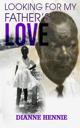 Looking For My Father's Love