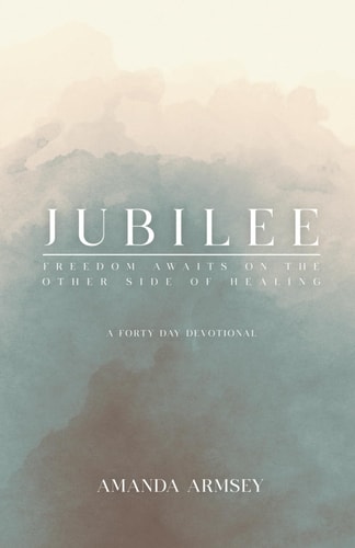 Jubilee Freedom Awaits On the Other Side of Healing