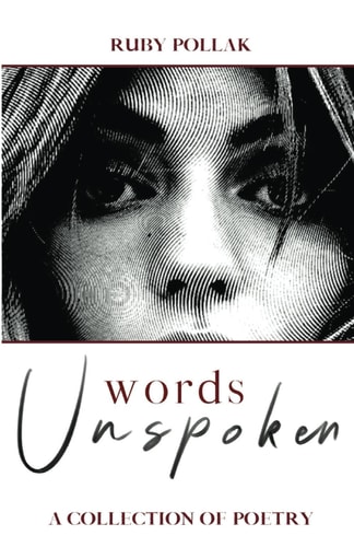 WORDS UNSPOKEN A Collection of Poetry