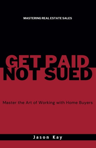 Get Paid. Not Sued. Master the Art of Working with Buyers