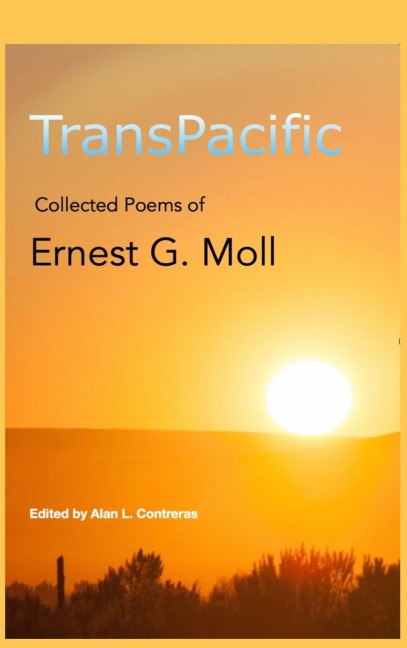 TransPacific: Collected Poems of Ernest G Moll